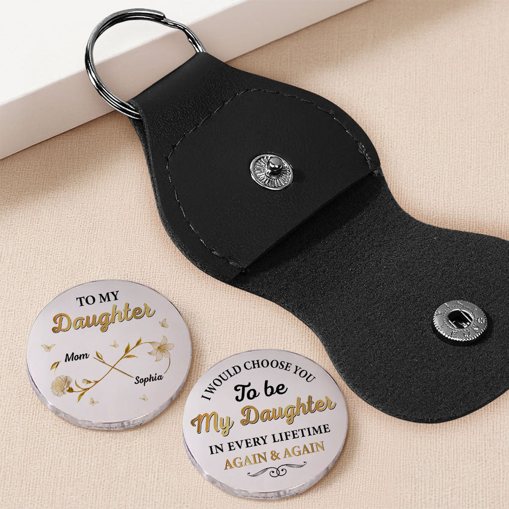 Custom Coin Keychain for Daughter Mom, Mother's Day Birthday Gifts • Again And Again - Personalized Pocket Hug