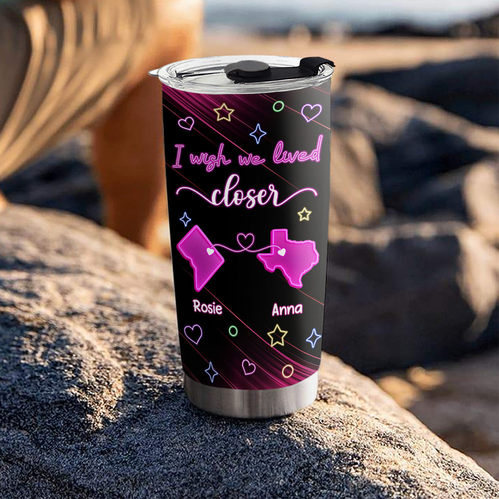 Custom Christmas Birthday Gifts For Best Friend • Wishing We Lived Closer - Personalized Tumbler