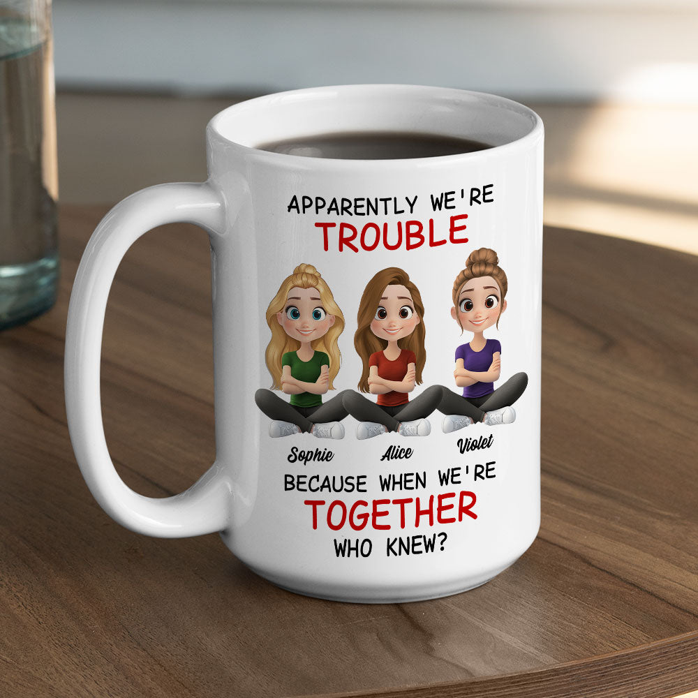 Custom Best Friend, Christmas & Birthday Friendship Keepsake Gift • We Are Trouble - Personalized Coffee Mug