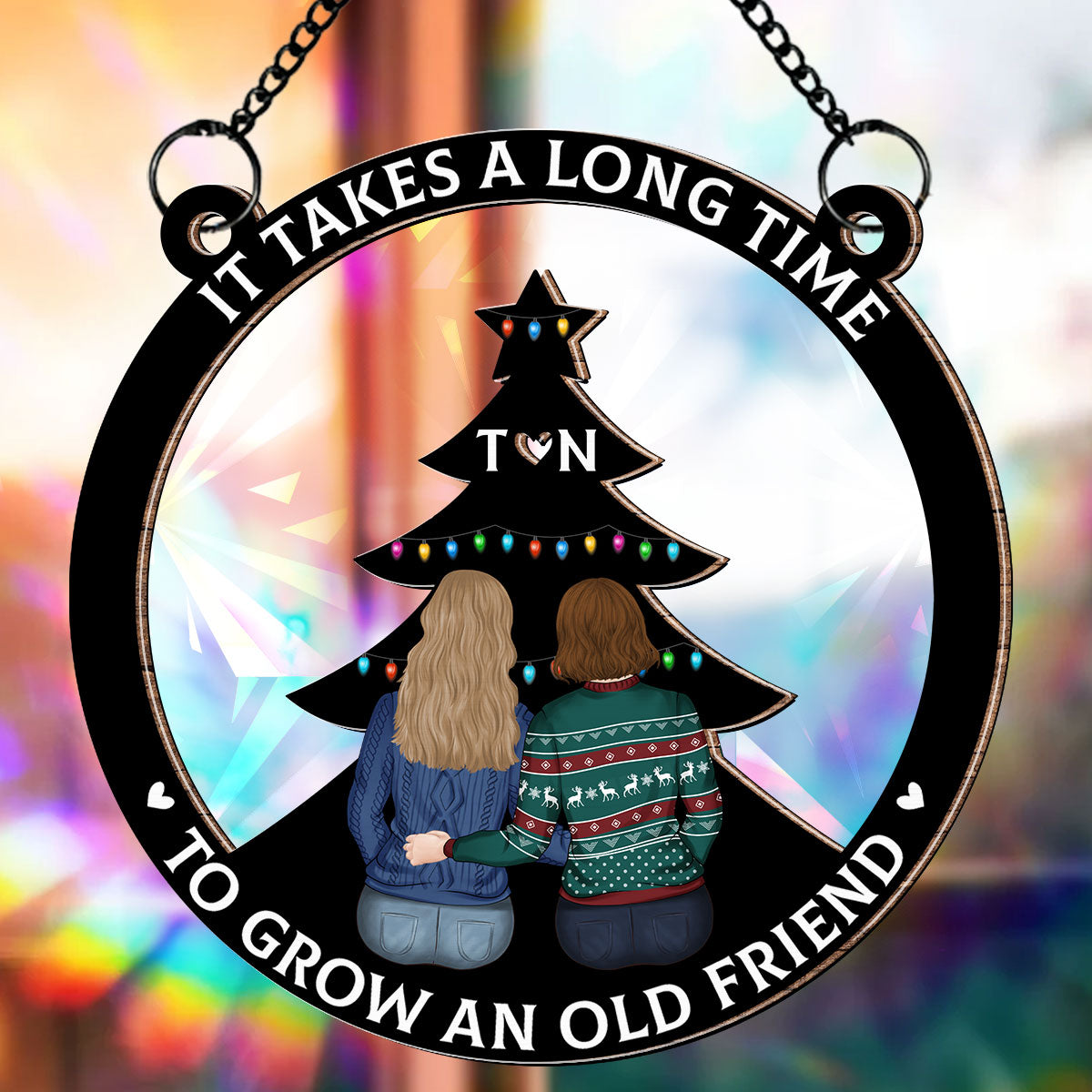 Custom Best Friend Hanging Decor, Friendship Birthday Gifts • True Friendship Takes Time - Personalized Rainbow Suncatcher