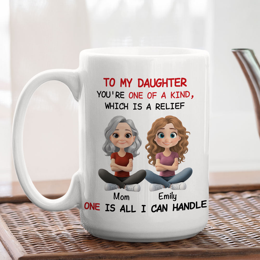 Custom Christmas & Birthday Gift for Daughter • Only One - Personalized Coffee Mug