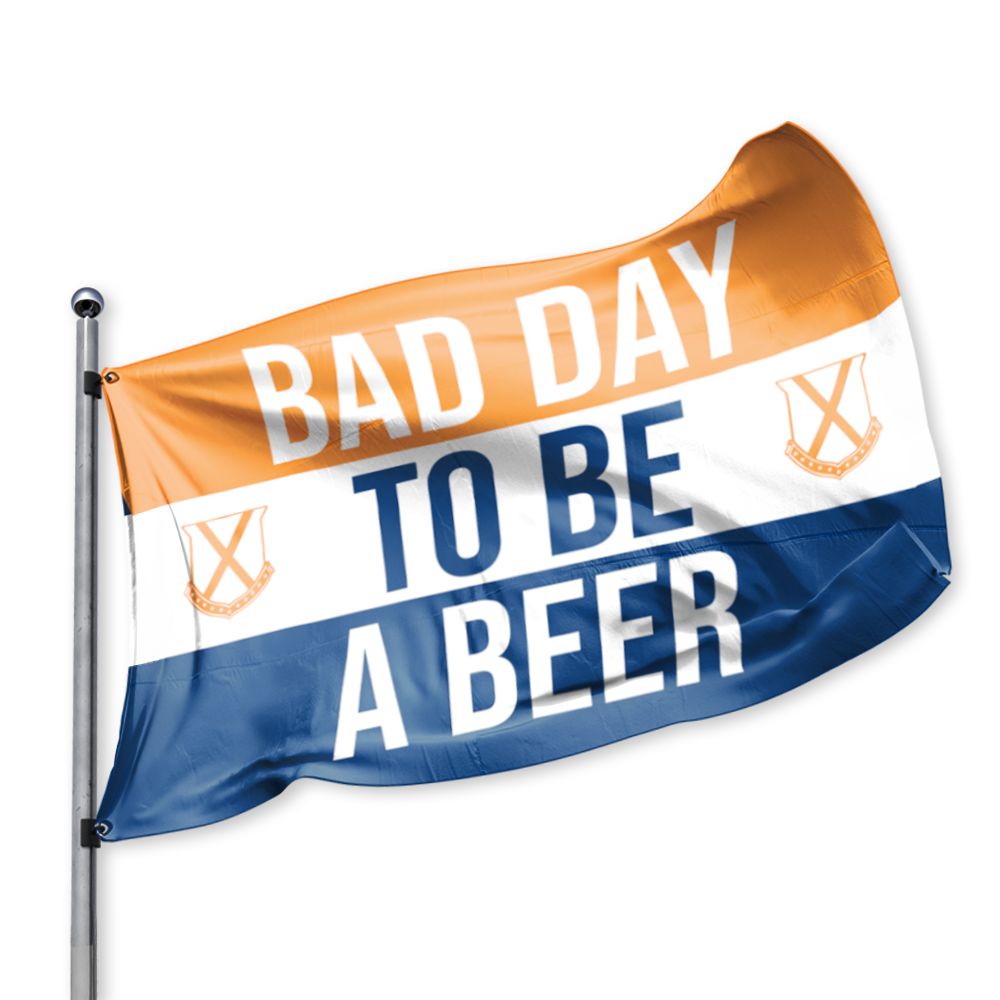 Bad Day To Be A Beer Flag