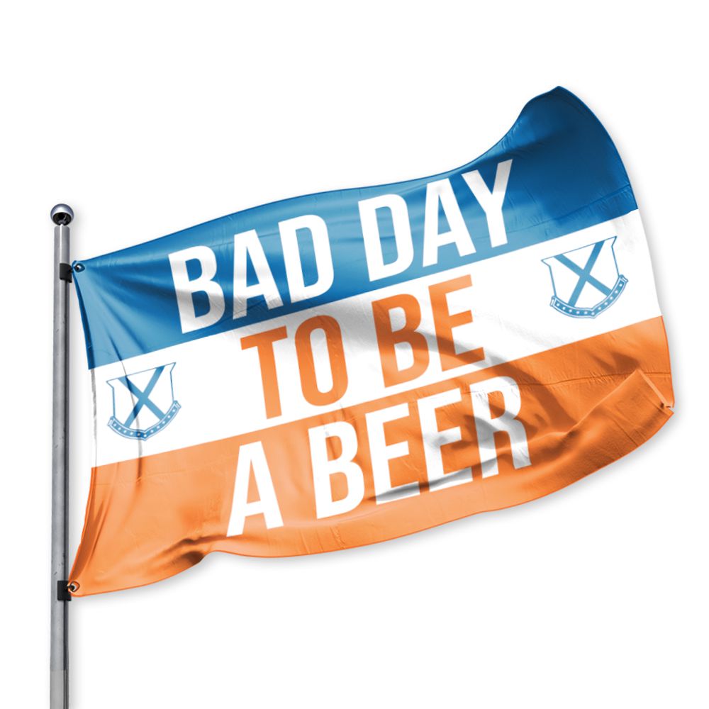 Bad Day To Be A Beer Flag