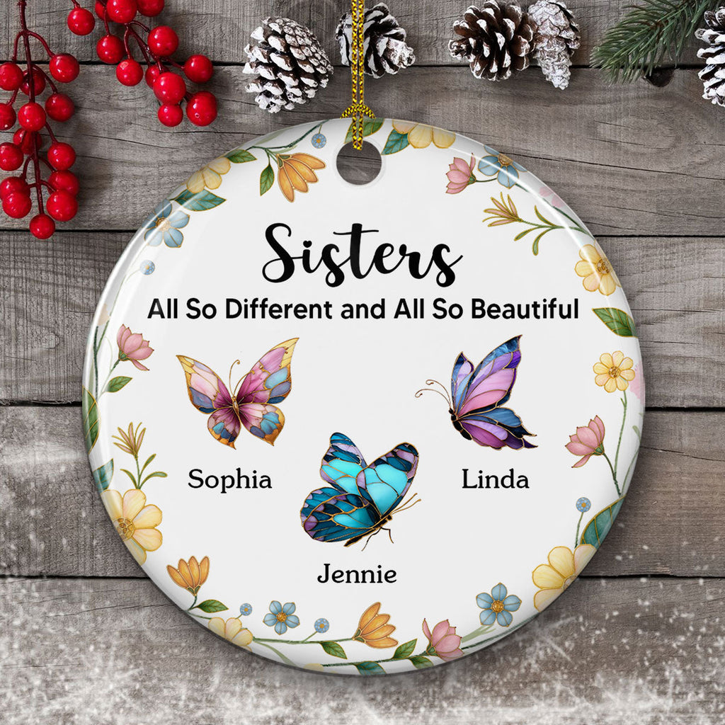Custom Sister Christmas Ornament •  All So Beautiful - Personalized Ceramic Ornament