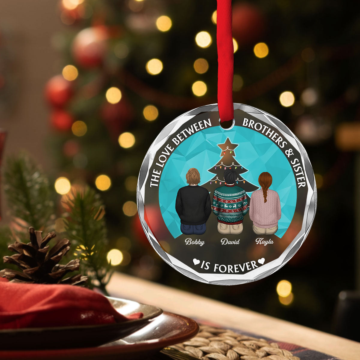 Custom Family Ornament, Christmas Gift for Family Members •  Brothers & Sisters Forever - Personalized Glass Ornament