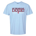 Let The Band Play Dixie Tee