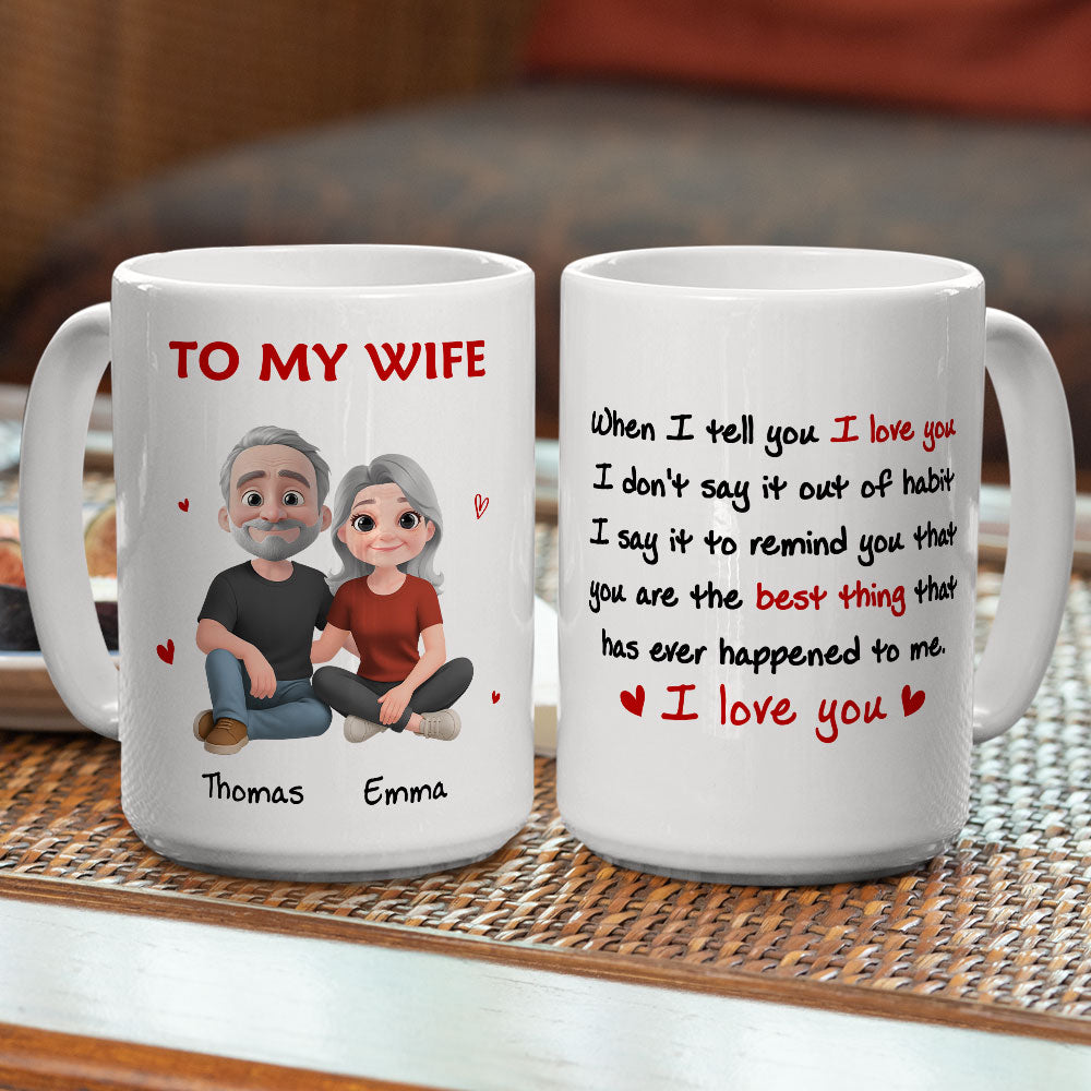 Custom Anniversary Keepsake Gifts For Couple • When I Tell You I Love You - Personalized Coffee Mug