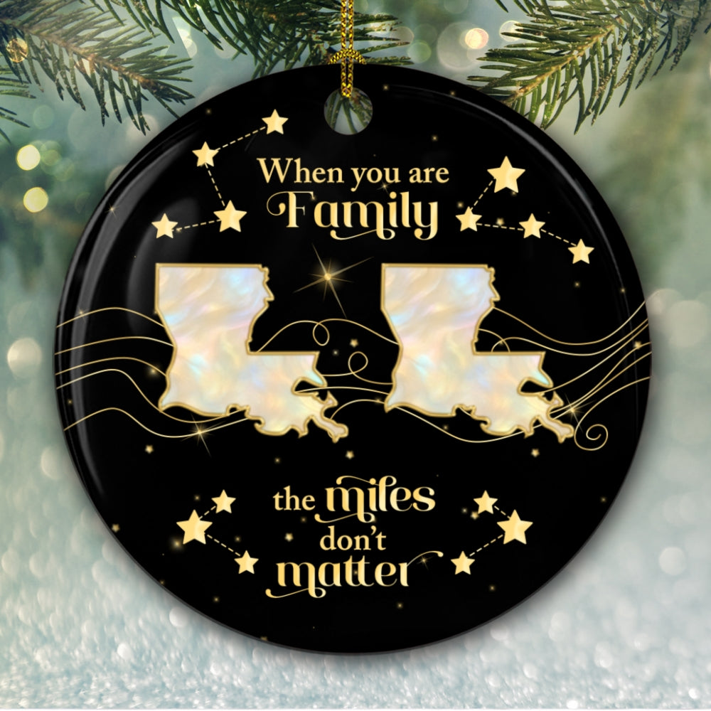 Custom Family Ornament, Christmas Gift for Family Members •  Family The Miles Dont Matter - Personalized Ceramic Ornament